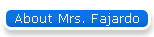About Mrs. Fajardo